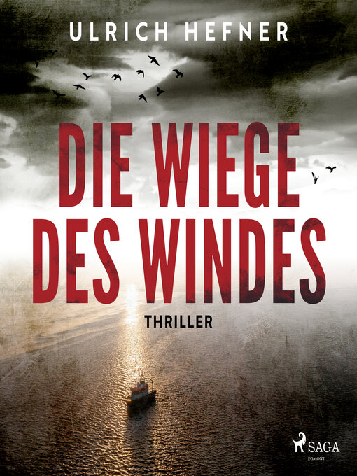 Title details for Die Wiege des Windes by Ulrich Hefner - Available